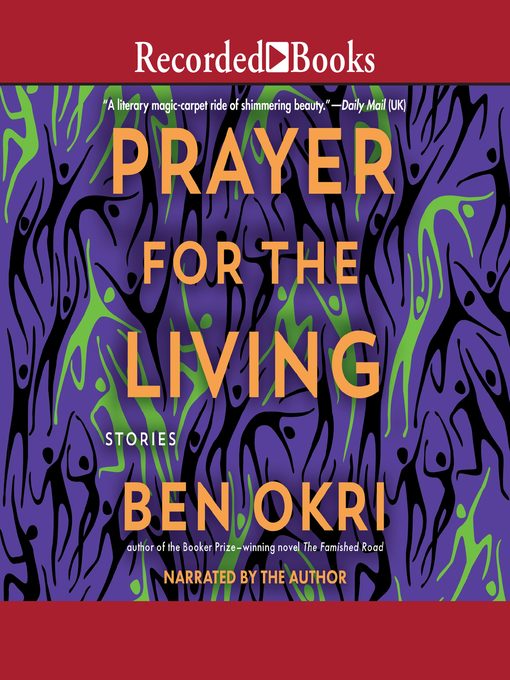 Title details for A Prayer for the Living by Ben Okri - Available